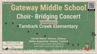 Gateway Middle School Choir Bridging Concert With Tambark Creek Elementary School