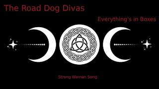 The Road Dog Divas - Strong Woman Song
