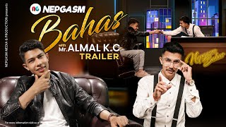 ALMAL K.C. in Nep-Gasm Bahas | Trailer | This Friday at 7 PM