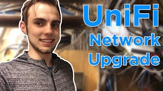Upgrading this UniFi Network Again...