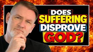 Does Suffering Disprove God?