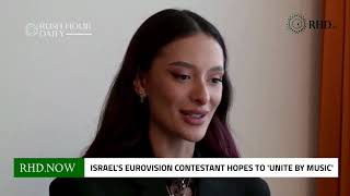 Israel's Eurovision contestant hopes to 'unite by music'