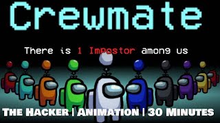 Among Us: The Hacker | Animation [30 MINUTES]