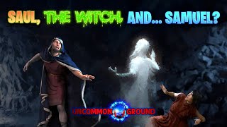 Saul, the Witch, and... Samuel?