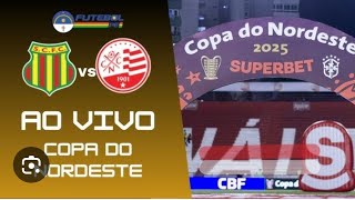 SAMPAIO CORRÊA X NÁUTICO AO VIVO PELA COPA DO NORDESTE 2025 - DIRETO DO CASTELÃO