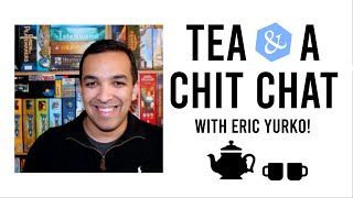 S1 E18 - Tea & A Chat Live with Eric Yurko (What's Eric Playing)