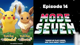 Mode Seven Episode 14 Pokémon Let’s Go, Pikachu & Eevee! Nintendo Switch