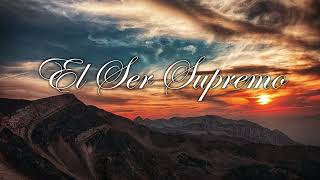 El Ser Supremo / Instrumental a piano por E. Daniel Olivares