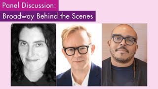 Broadway Behind the Scenes Panel with Tina Landau, Justin Townsend and Aurin Squire