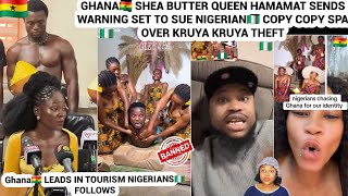 GHANA🇬🇭 SHEA BUTTER QUEEN HAMAMAT SENDS WARNING SET TO SUE NIGERIAN🇳🇬 COPY COPY SPA OVER THEFT