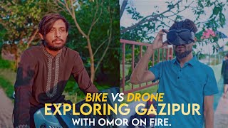 @OmorOnFire2022 এর সাথে Bike Vs Drone Race | EXPLORING GAZIPUR | Captued By FoiSalur AakaSh