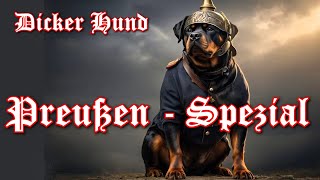 Dicker Hund Preußen Spezial - Prussia Special