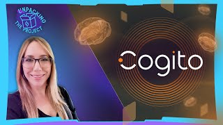 Unpacking the Project featuring Cogito