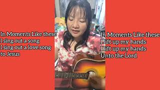 IN MOMENTS LIKE THESE / WORSHIP SONG /CHRISTIAN SONG 