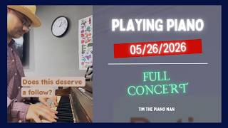 Playing piano 05/26/26