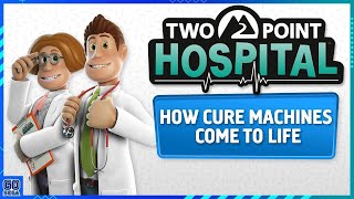 Two Point Hospital - How Cure Machines Come to Life