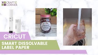 New! Cricut Smart Dissolvable Label Paper // Labels for Homemade Jam