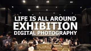 Preparation Day - Life is all around Exhibition Digital photography