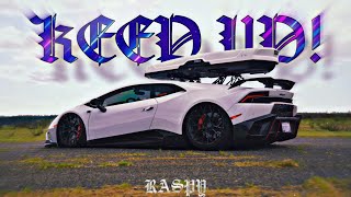 LAMBORGHINI - KEEP UP! (CAR EDIT) 4K!