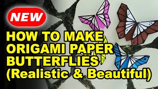 How To Make Origami Paper Butterflies (Realistic & Beautiful) | Easy Craft | DIY Crafts