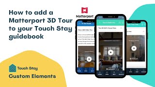 How to add a Matterport 3D Tour to Your Touch Stay Digital Guidebook