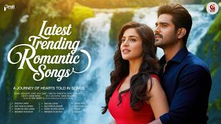 Latest Trending Romantic Songs ❤️ Best Hindi Love Song | New Romantic Songs Playlist