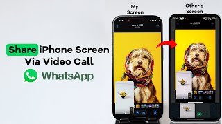 How to Share your iPhone Screen via WhatsApp Video Call?