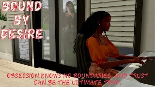 (CLOSED) Bound By Desire Auditions-Casting Call Open-Sims 4 Machinima