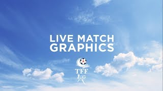 TFF 1. Lig Live Match Graphics