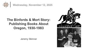 2025-11-12 | The Binfords & Mort Story: Publishing Books About Oregon, 1930-1983