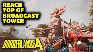 Reach Top of Broadcast Tower - Recruitment Drive Borderlands 4