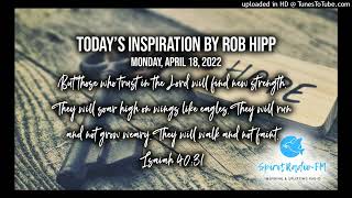 Today's Inspiration by Rob Hipp: Monday, April 18, 2022 - Come Home to Hope