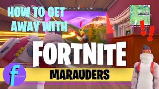 Marauders Revenge - Episode 2: How To Get Away With Marauders