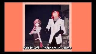 POV You're Committing Crimes with Roman and Neo (A RWBY Playlist)