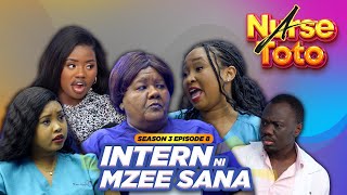A Nurse Toto Season 3 Episode 8 -  Intern Ni Mzee Sana