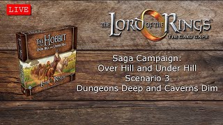 Lord of the Rings The Card Game Saga Playthrough - Over Hill and Under Hill - Episode 3