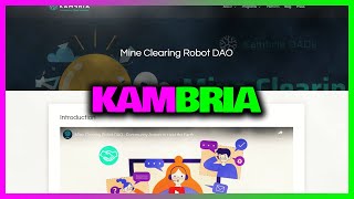 Kambria Mine Clearing Robot DAO - Community Action to Heal the Earth