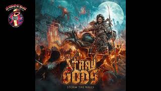 Stray Gods - Storm The Walls (2022)