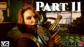 RAGE 2 Walkthrough Gameplay Part 11 - Loosum Hagar - PC Game HD 1080p.