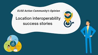 Success stories related to location interoperability