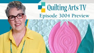Quilting Arts TV: Episode 3004—Appliqué Two Ways Preview
