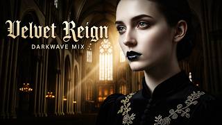 Velvet Reign – Darkwave Mix | Gothic, Electro, Coldwave, Melancholic | 2025 🌒🖤