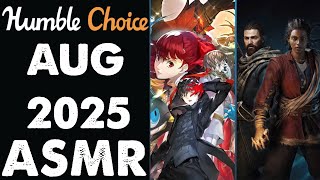Humble Choice Monthly ASMR - August 2025 | Gaming Discussion (Persona 5 & Banishers)