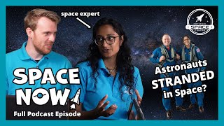 Stranded in Space? | Space NOW! Podcast