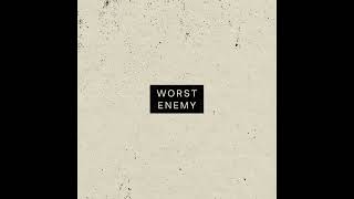 THYMIAN - Worst Enemy