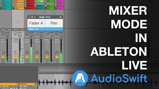 Working in Mixer Mode with Ableton Live MCU - AudioSwift