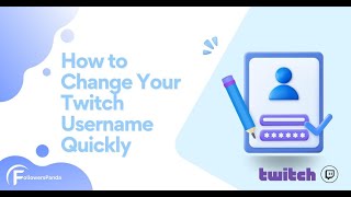 How to Change Your Twitch Username Quickly | Step-by-Step Guide 2025
