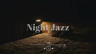 Relax Jazz For A Deep Sleep After Tired Day
