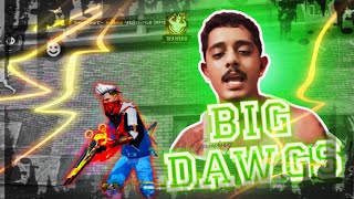 BIG DAWGS - FREE FIRE EDITED STATUS MONTAGE