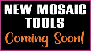Seabell Mosaic Tools - Worth The Wait